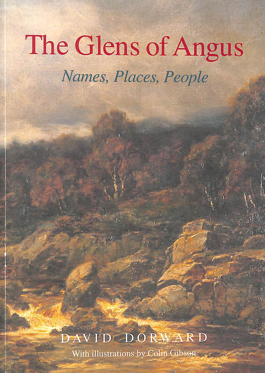 The Glens of Angus: Names, Places, People