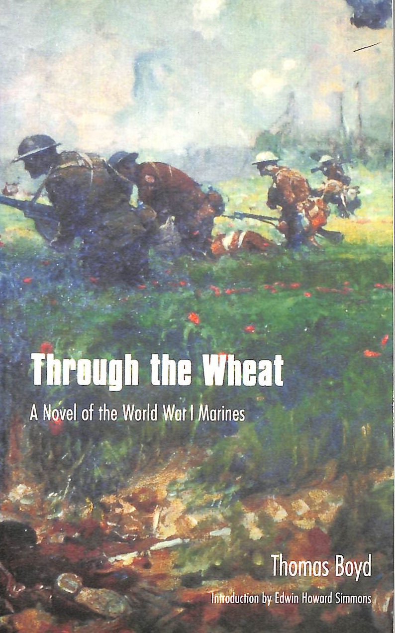 Through the Wheat: A Novel of the World War I Marines