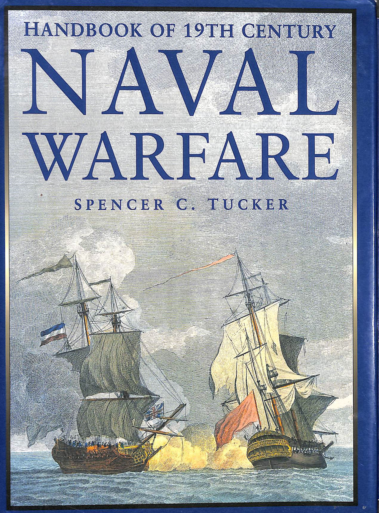 The Handbook of 19th Century Naval Warfare