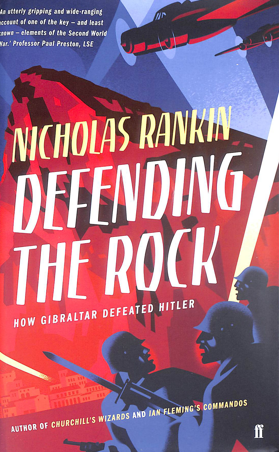 Defending the Rock: How Gibraltar Defeated Hitler