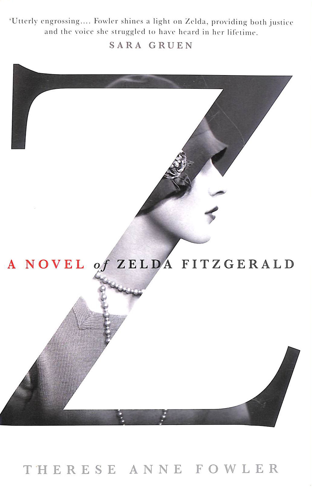 Z: A Novel of Zelda Fitzgerald