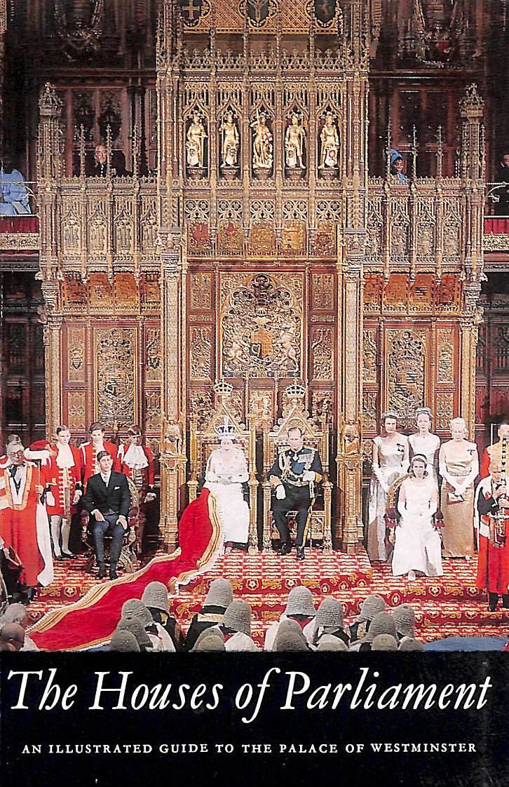 The Houses of Parliament: An Illustrated Guide to the Palace of Westminster
