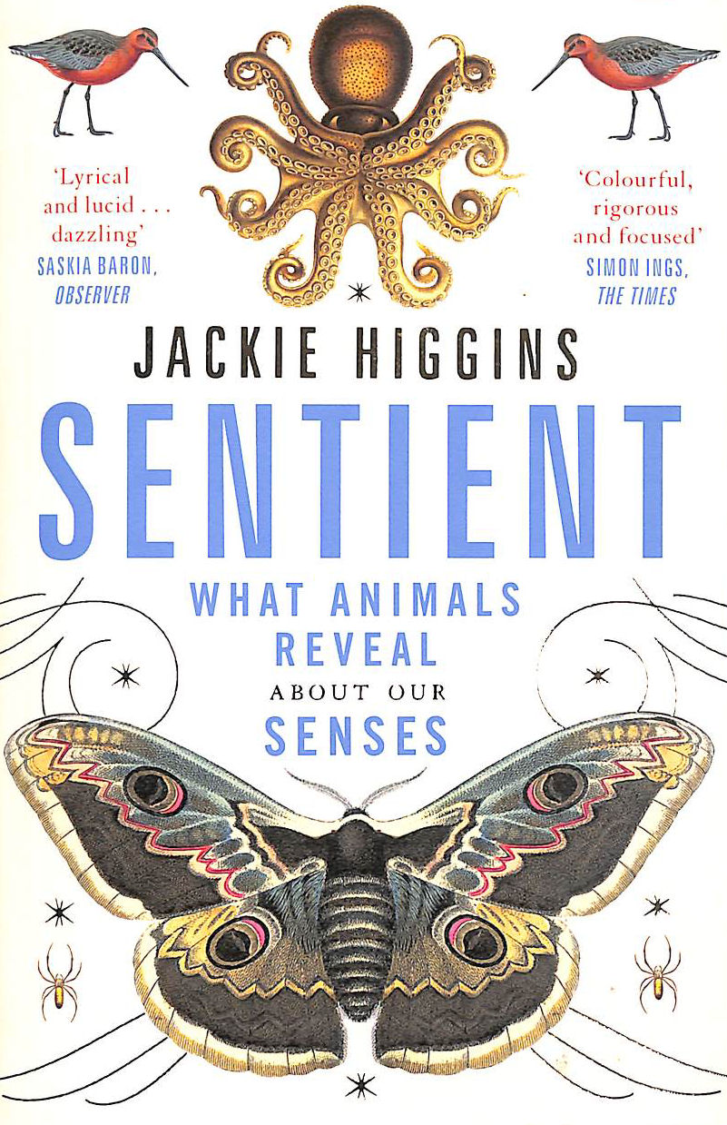 Sentient: What Animals Reveal About Human Senses