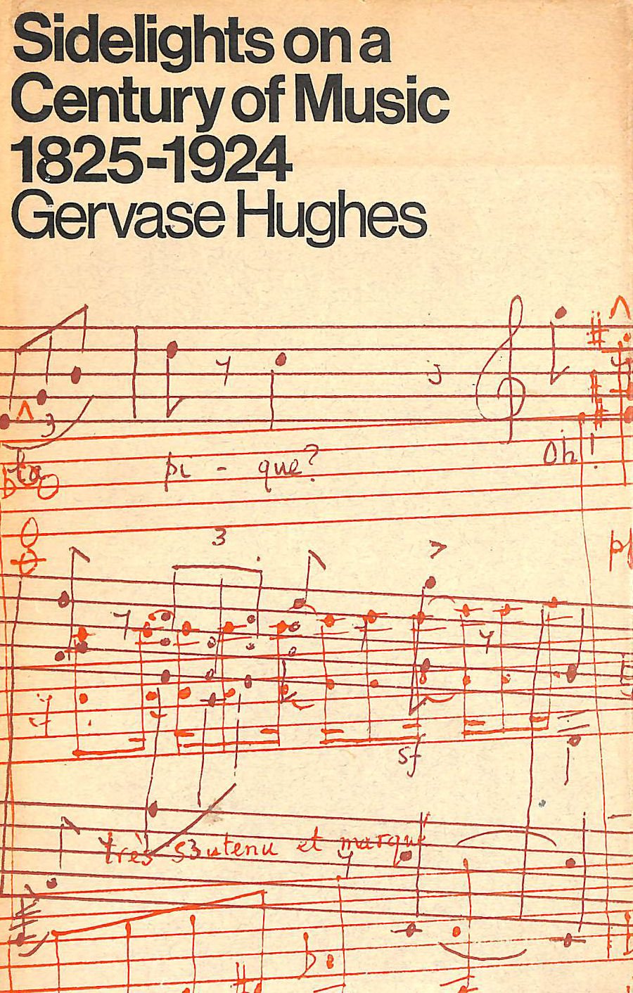 Sidelights on a Century of Music, 1825-1924