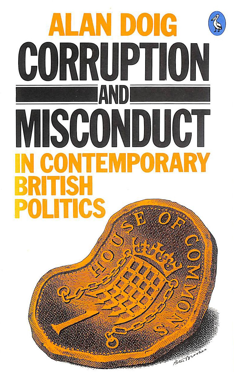 Corruption And Misconduct in Contemporary British Politics