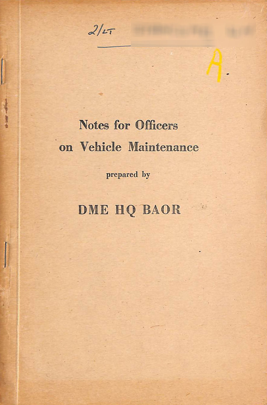 Notes For Officers On Vehicle Maintenance