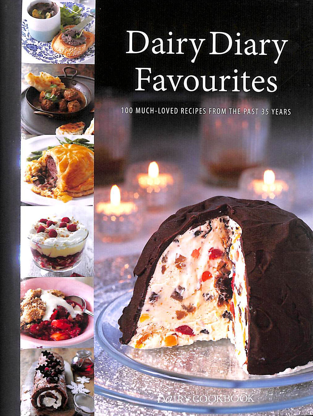 Dairy Diary Favourites : 100 Much-Loved Recipes from the Past 35 Years