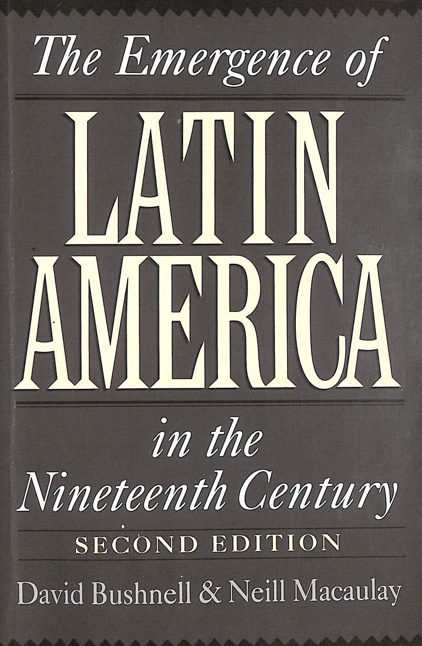 The Emergence of Latin America in the Nineteenth Century