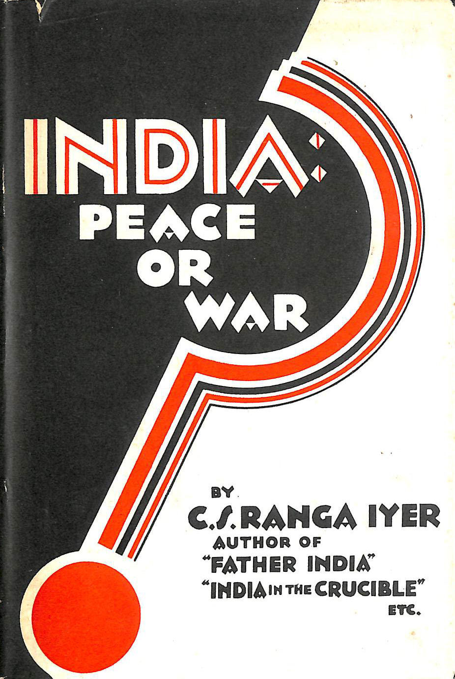 India, Peace or War