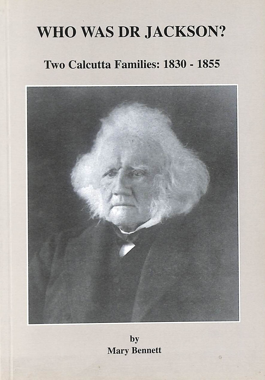 Who Was Dr. Jackson: Two Calcutta Families, 1830-1855