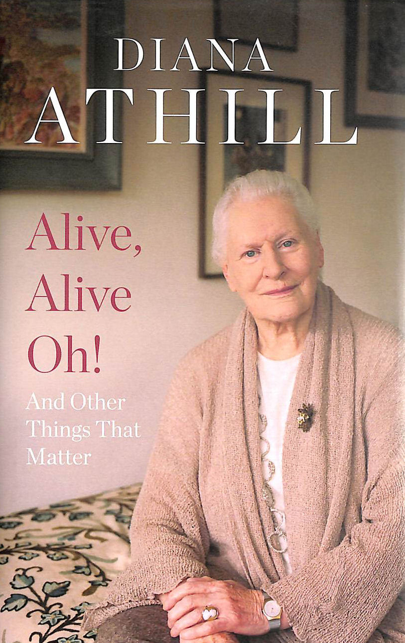 Alive, Alive Oh!: And Other Things that Matter