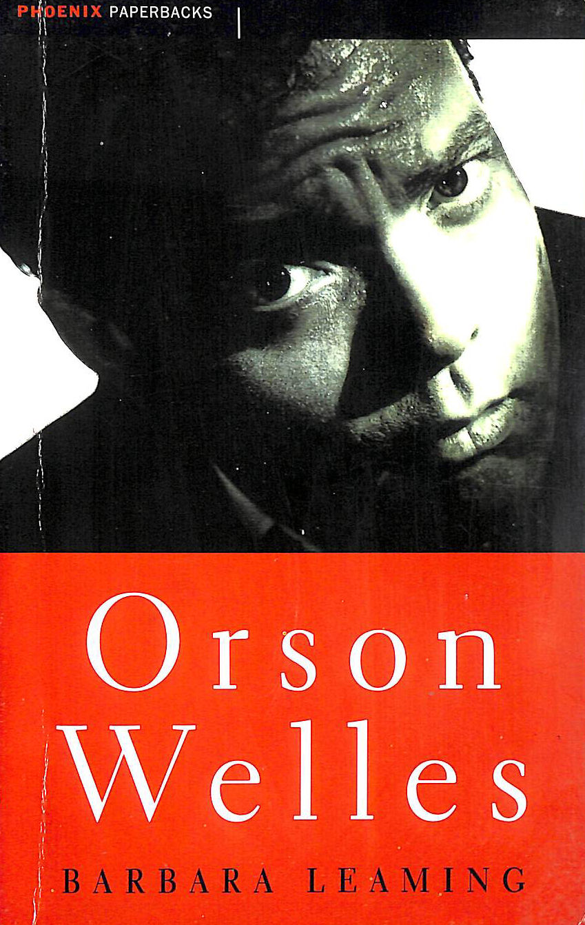 Orson Welles: A Biography