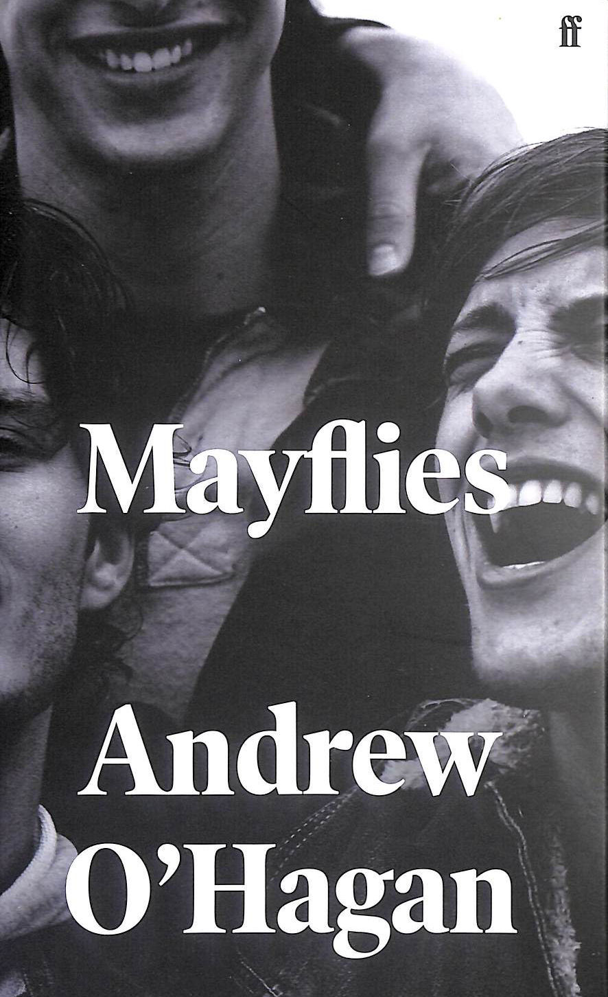 Mayflies: 'A stunning novel.' Graham Norton