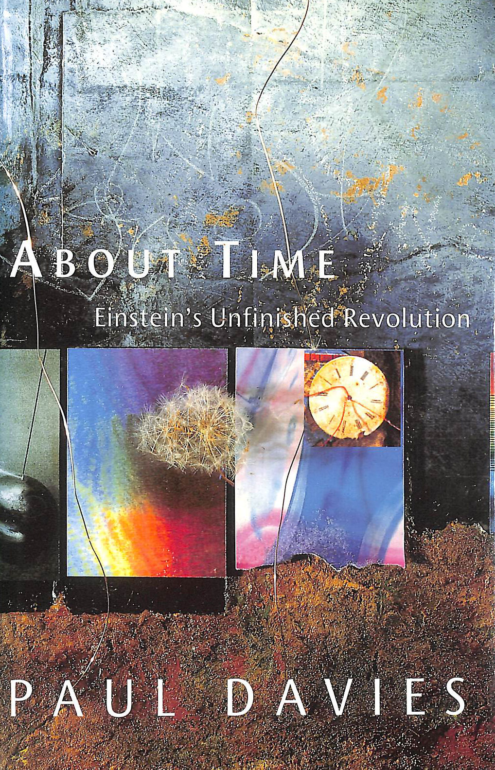 About Time: Einstein's Unfinished Revolution