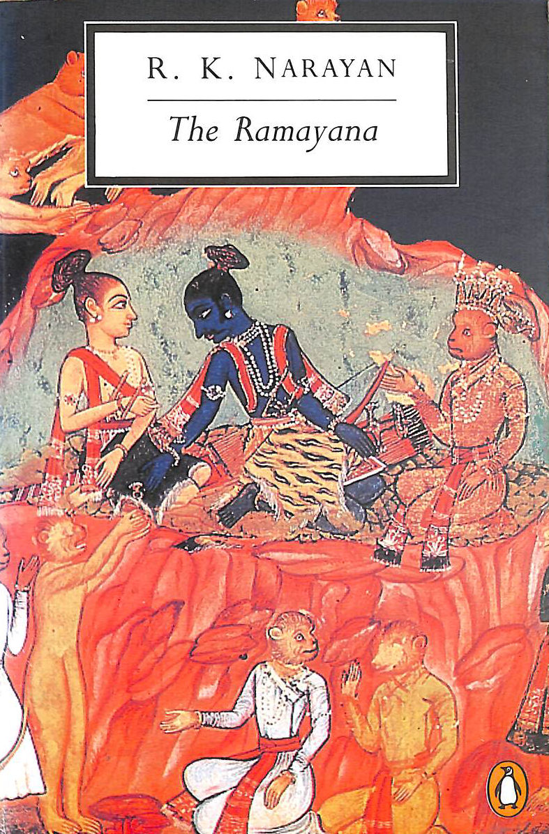 The Ramayana: A Shortened Modern Prose Version Of The Indian Epic