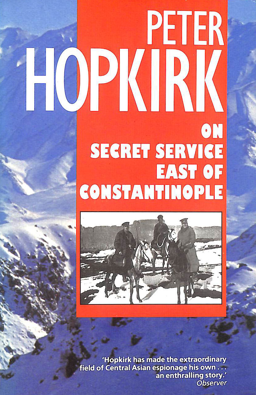 On Secret Service East of Constantinople: The Plot to Bring Down the British Empire