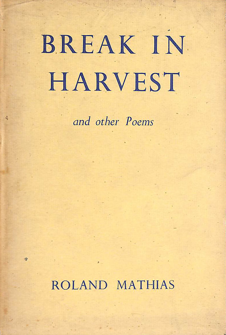 Break in Harvest and Other Poems