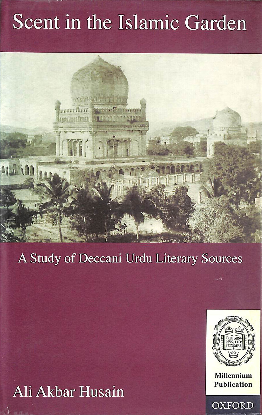 Scent in the Islamic Garden: A Study of Deccani Urdu Literary Sources