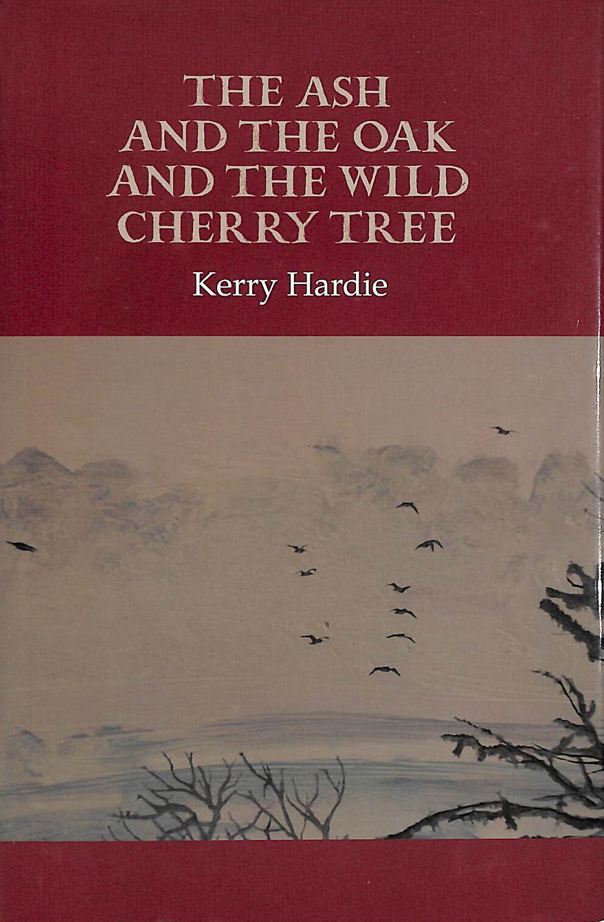 The Ash and the Oak and the Wild Cherry Tree
