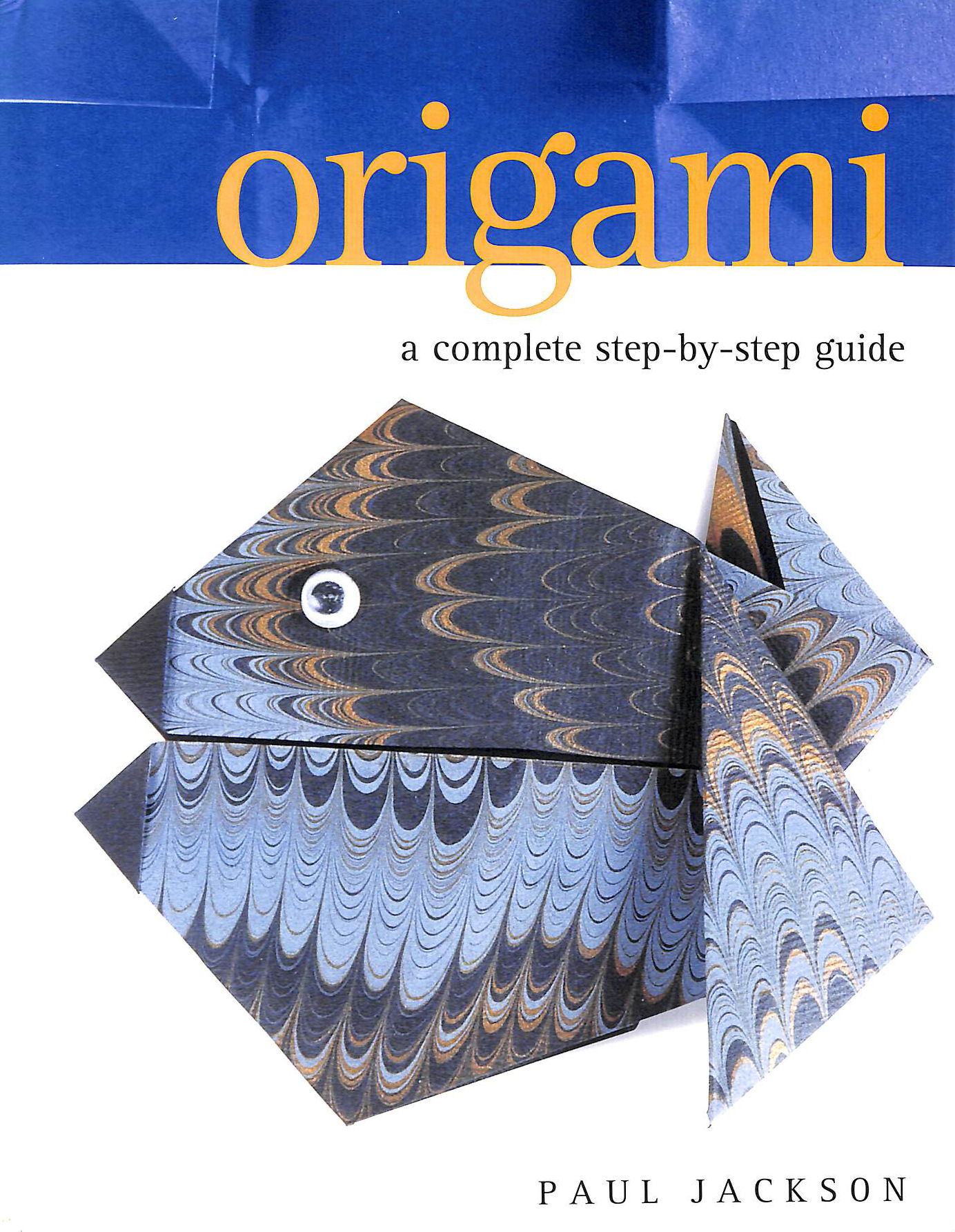 Origami: A Complete Step-by-step Guide