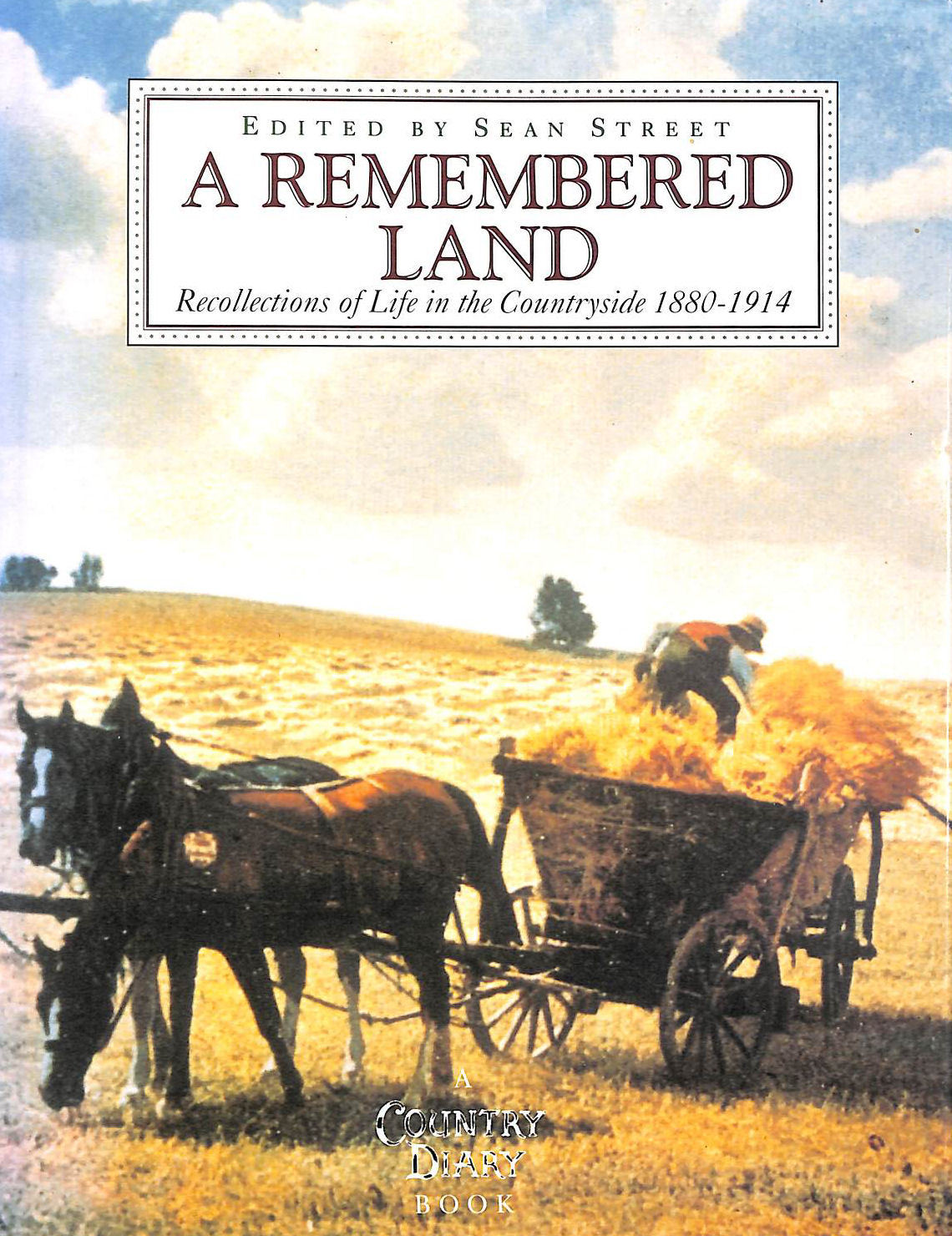 A Remembered Land: Recollections of Country Life, 1880-1914