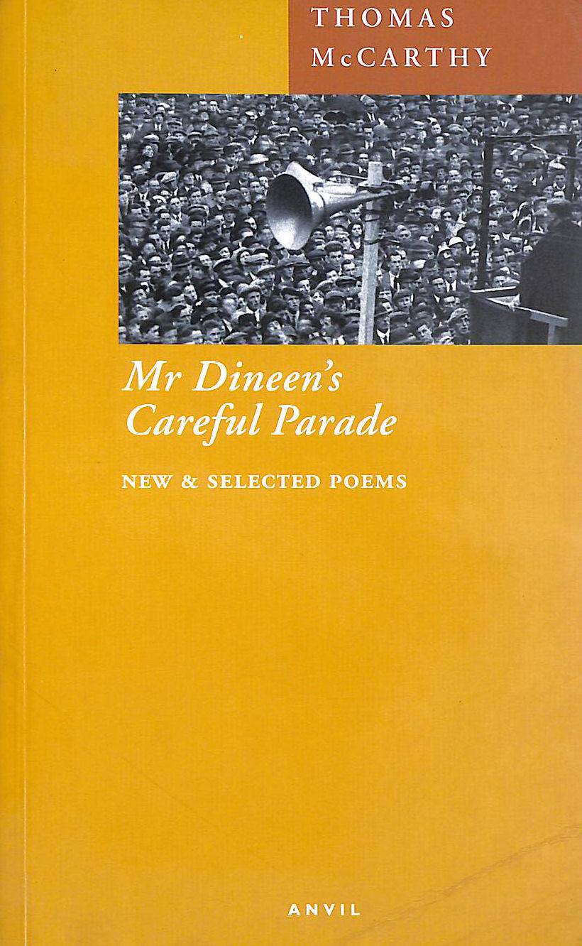 Mr Dineen's Careful Parade: New and Selected Poems