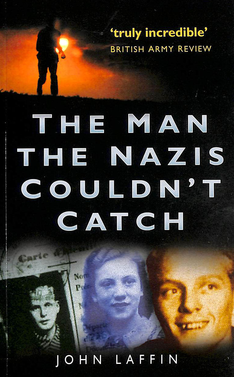 The Man the Nazis Couldn't Catch