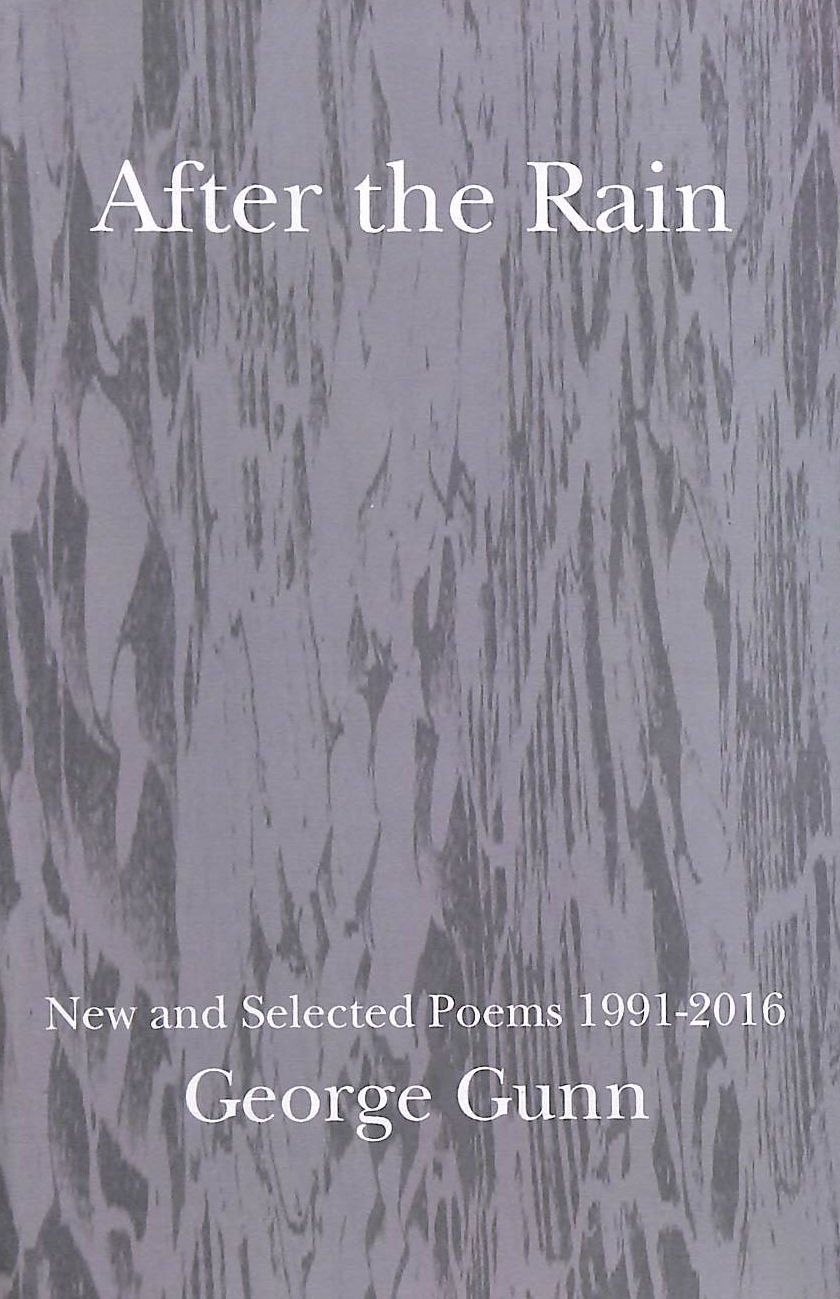 After the Rain: New and selected poems 1991 - 2016