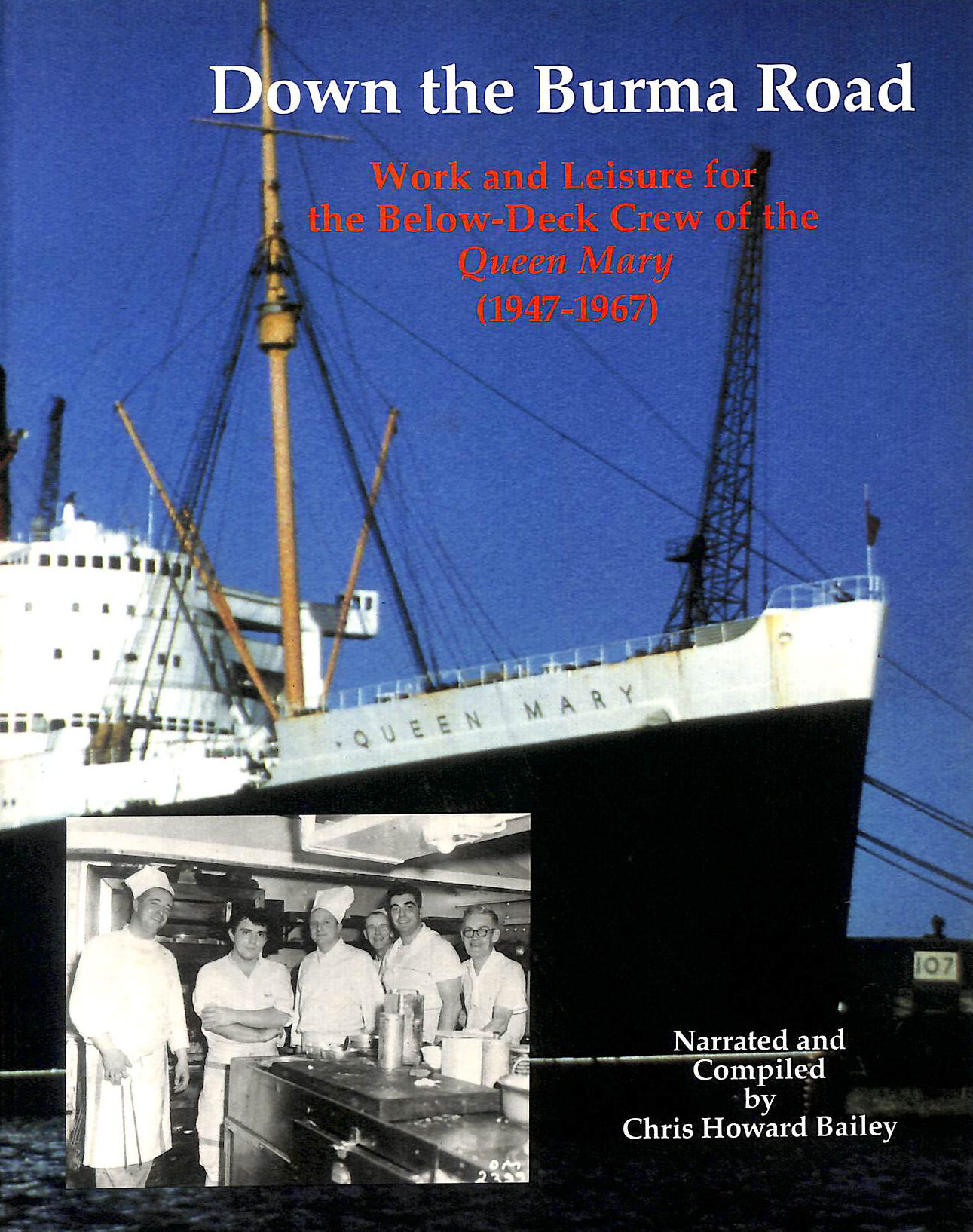 Down the Burma Road, Work and Leisure for Below-Deck Crew of the Queen Mary (1947-1967)