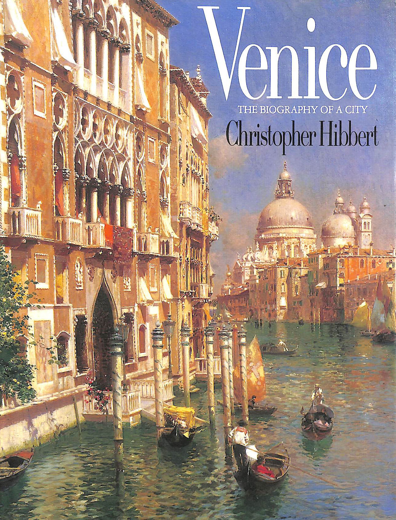 Venice: The Biography of a City