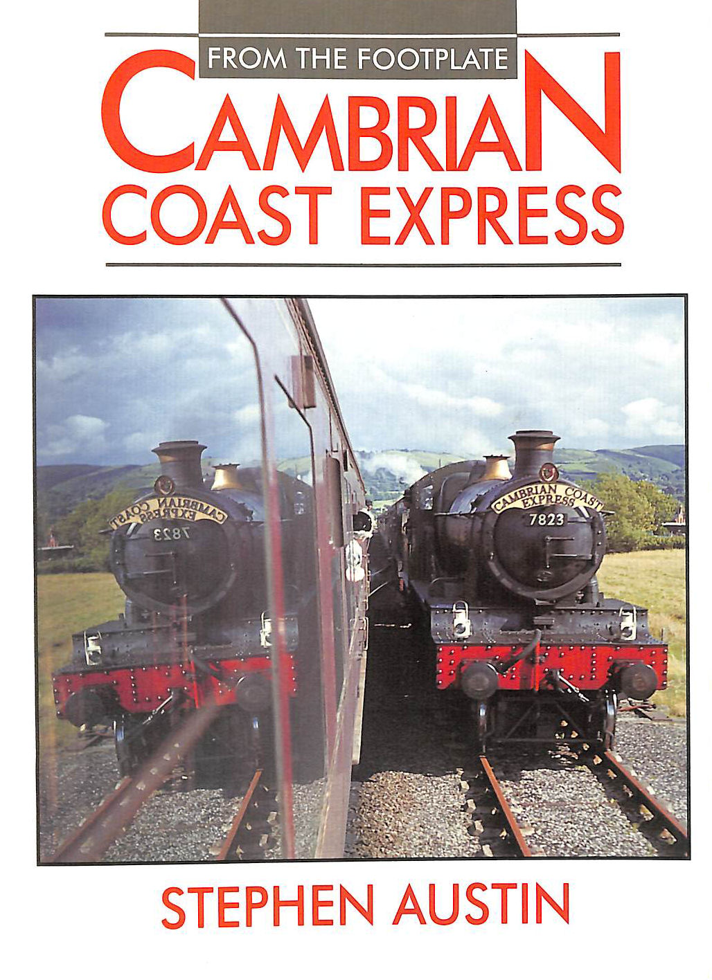 From The Footplate: Cambrian Coast Express