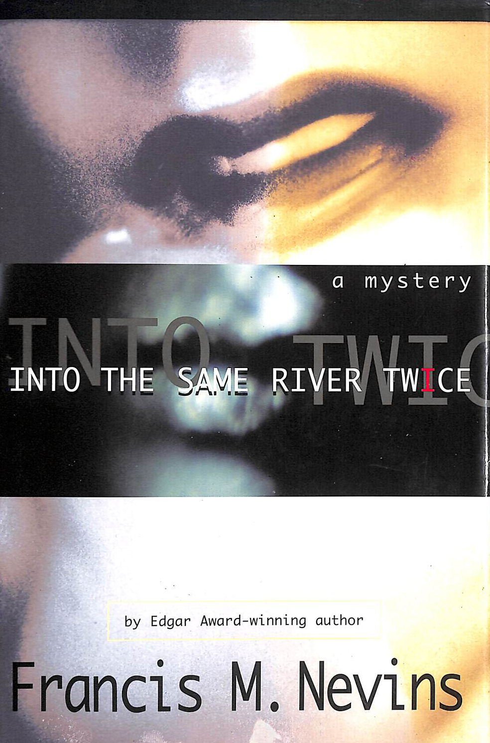Into the Same River Twice