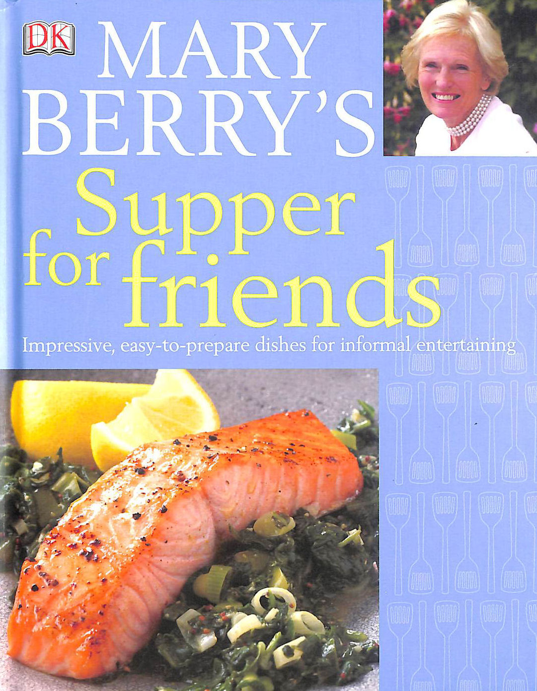 Mary Berry's Supper for Friends