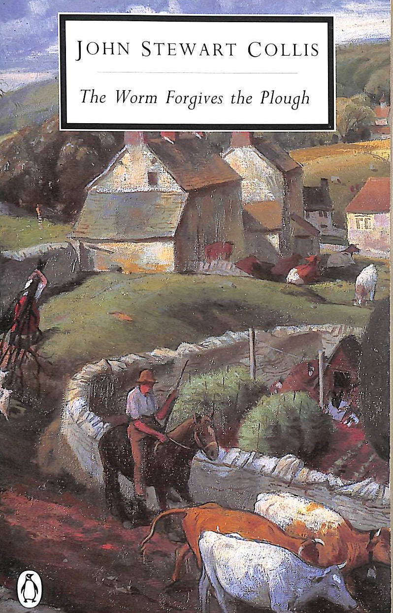 The Worm Forgives the Plough