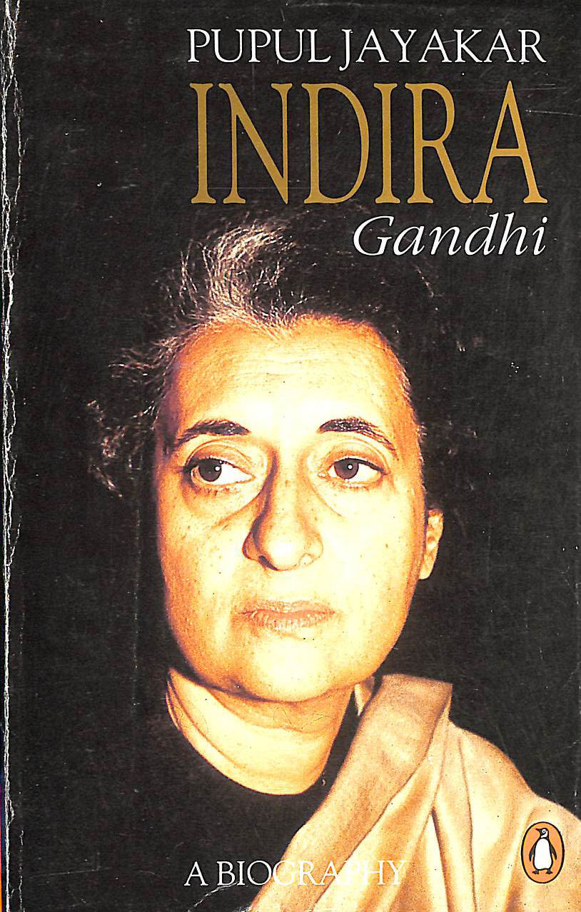 Indira Gandhi: A Biography