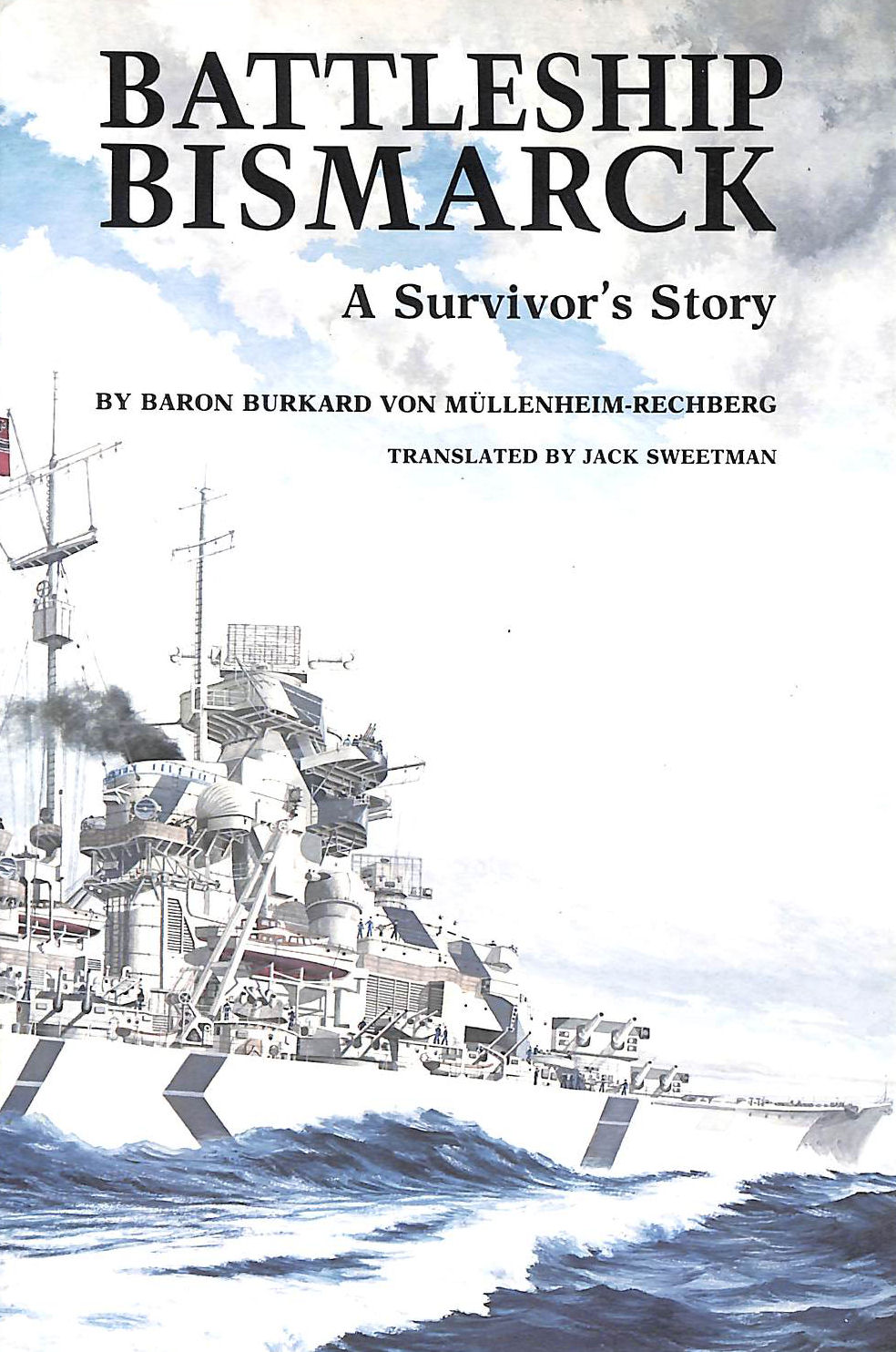 Battleship Bismarck: A Survivor's Story