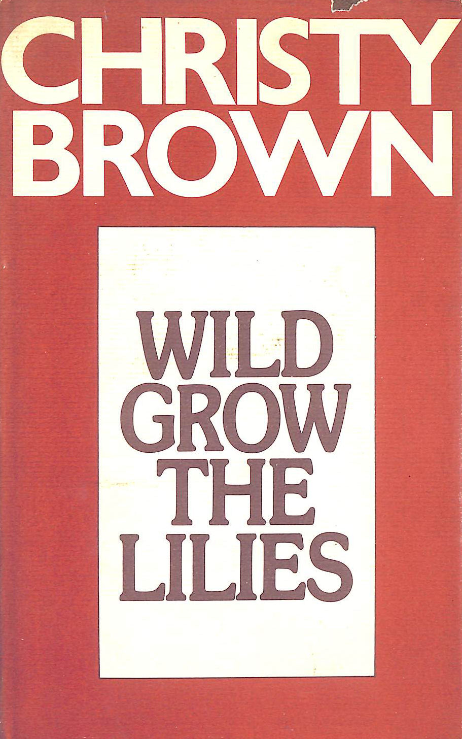 Wild Grow the Lilies
