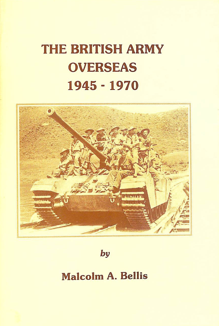 The British Army Overseas, 1945-70