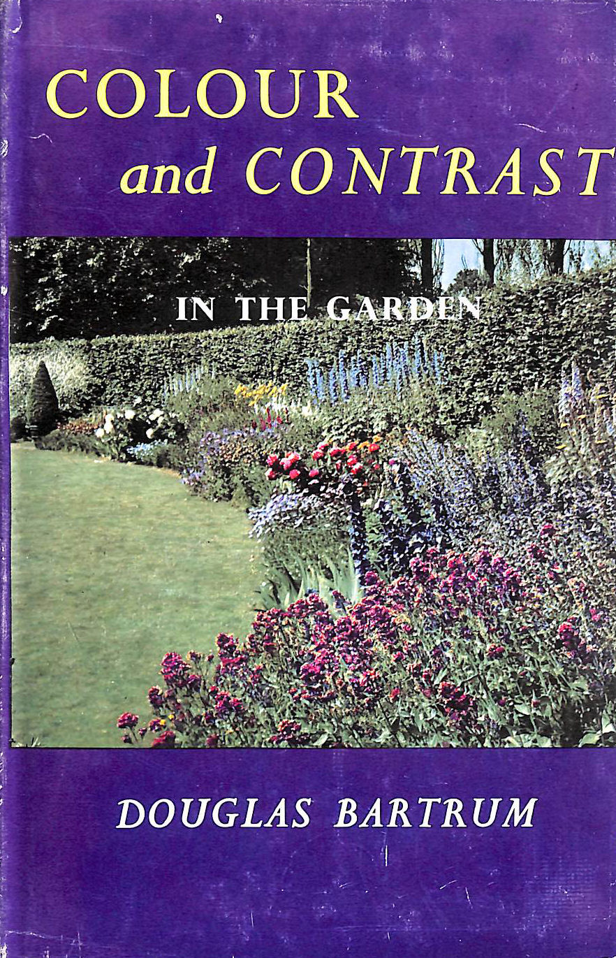 Colour And Contrast In The Garden