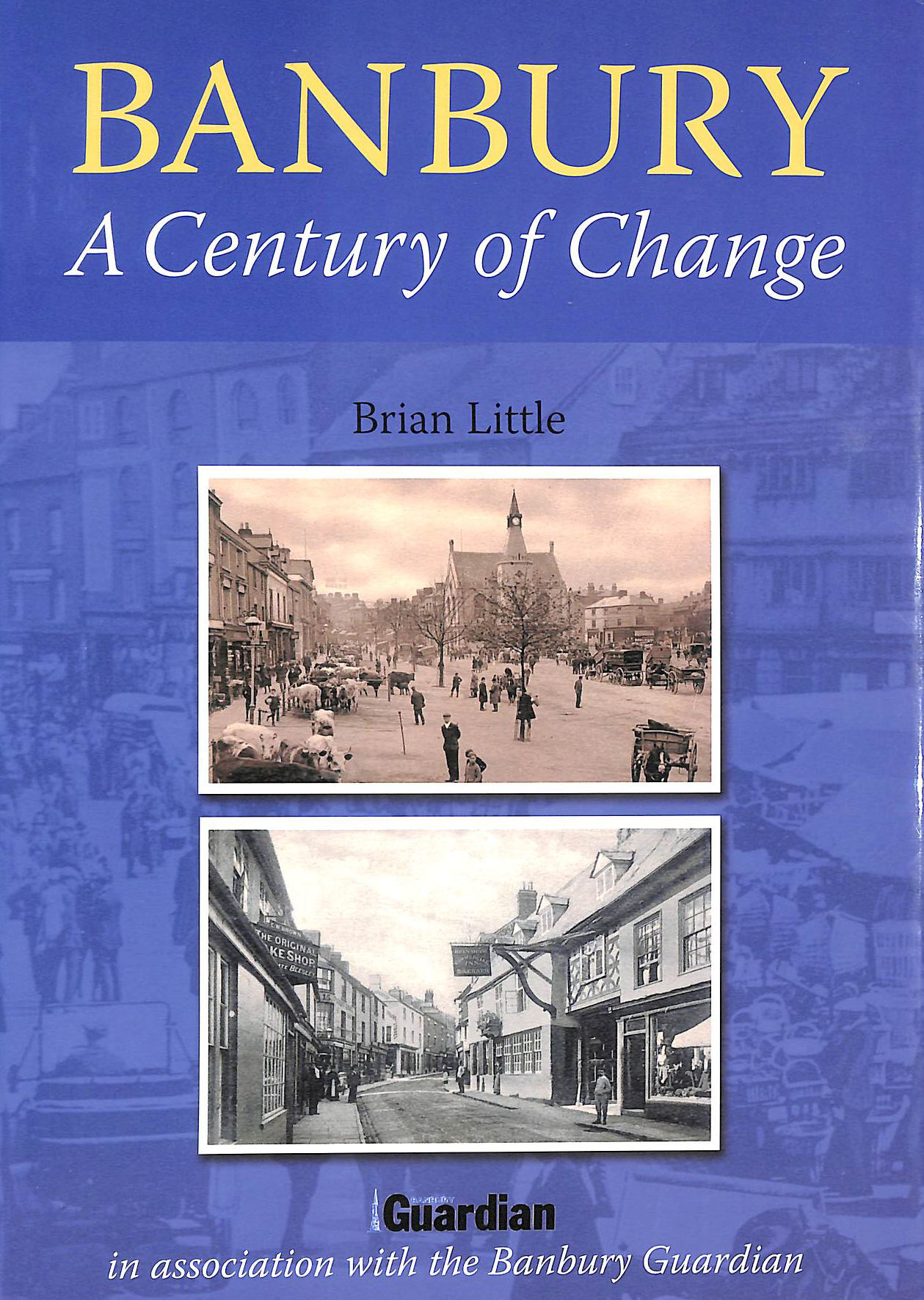 Banbury: A Century of Change