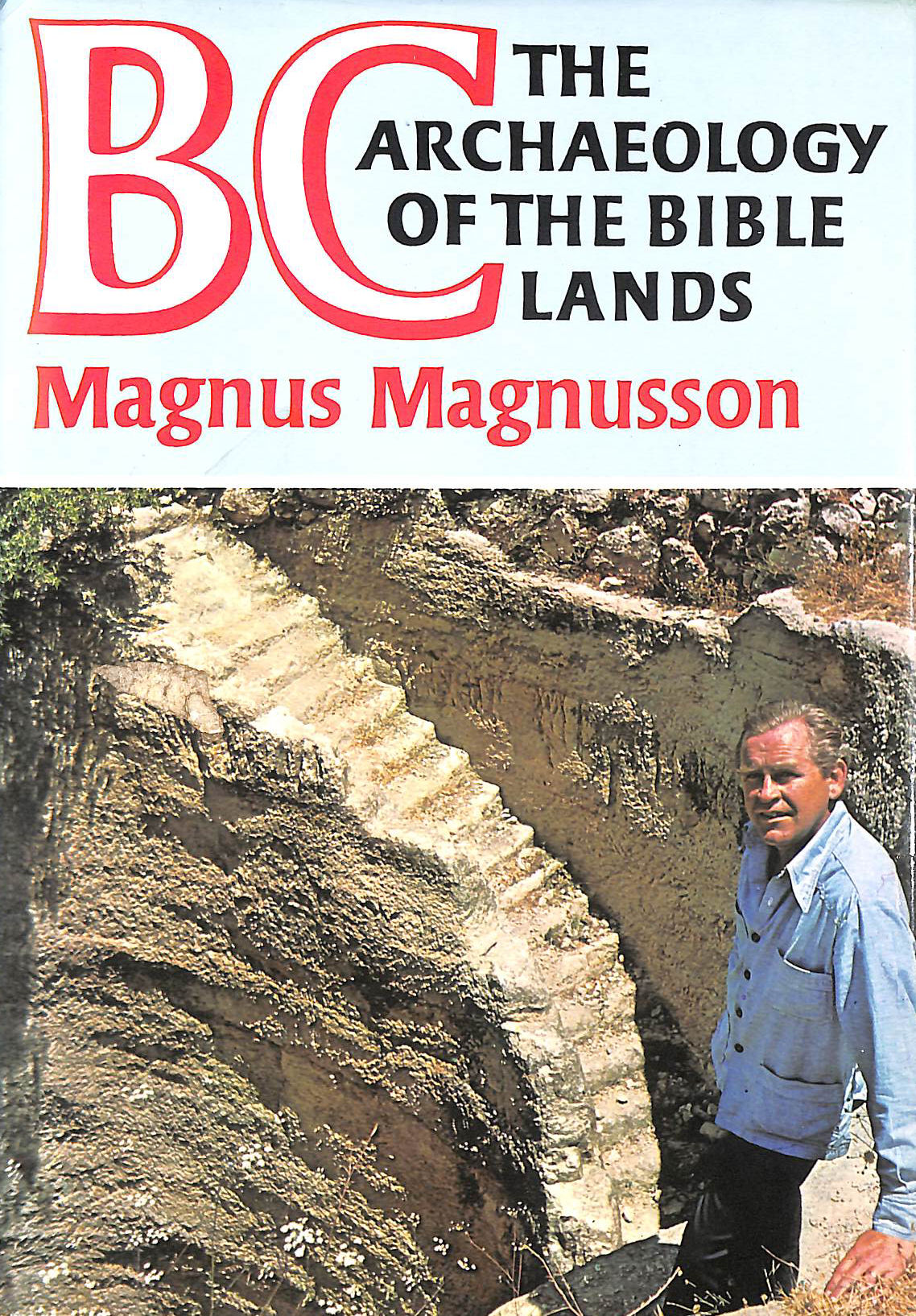 BC, the Archaeology of the Bible Lands