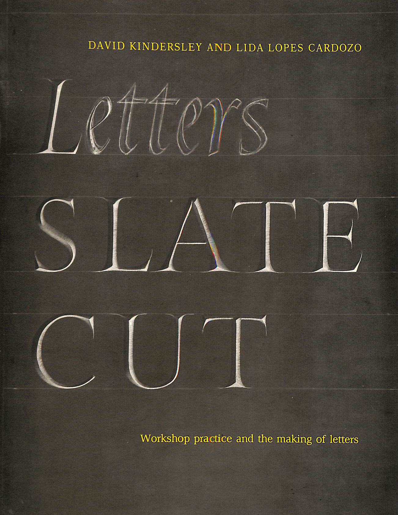 Letters Slate Cut: Workshop Practice and the Making of Letters