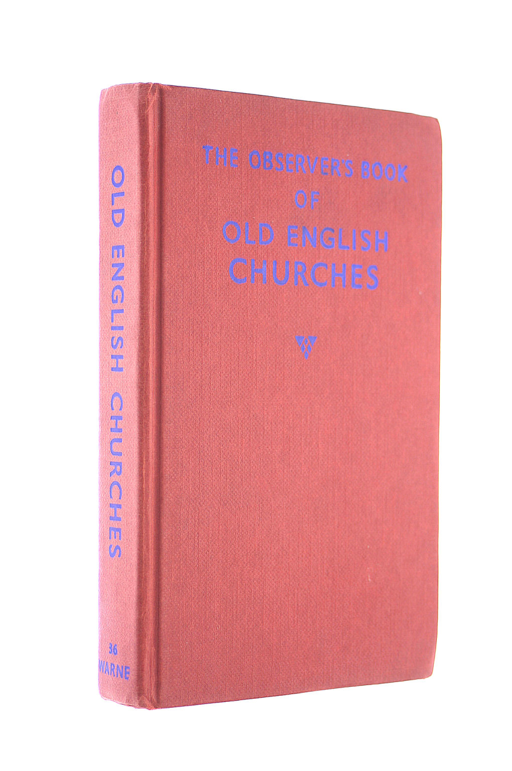 The Observer's Book of Old English Churches