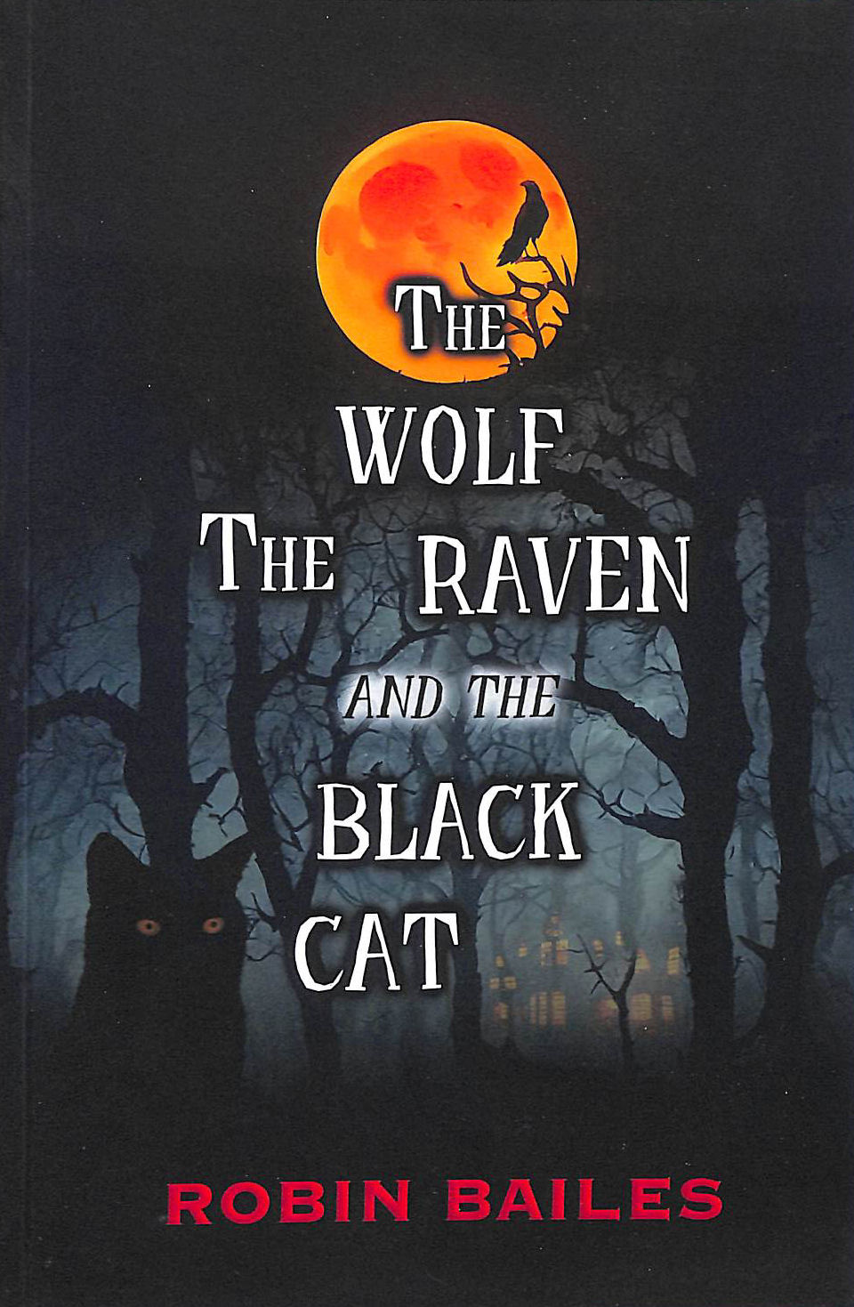 The Wolf, The Raven and The Black Cat