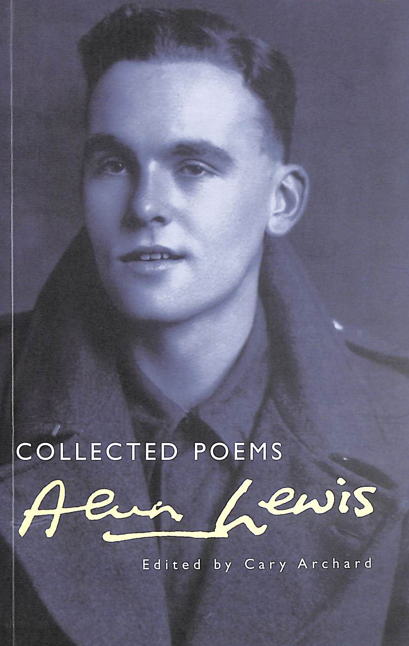 Alun Lewis: Collected Poems