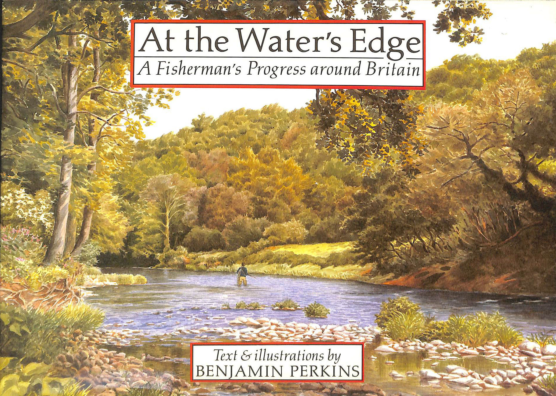At the Water's Edge: A Fisherman's Progress Around Britain