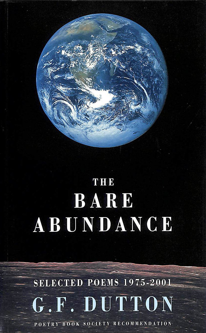 The Bare Abundance, Selected Poems 1975-2001