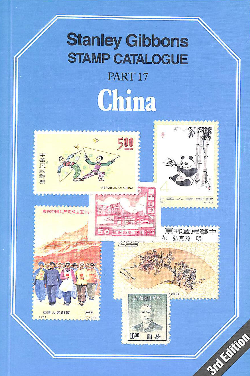 Stanley Gibbons Stamp Catalogue Part 17 China