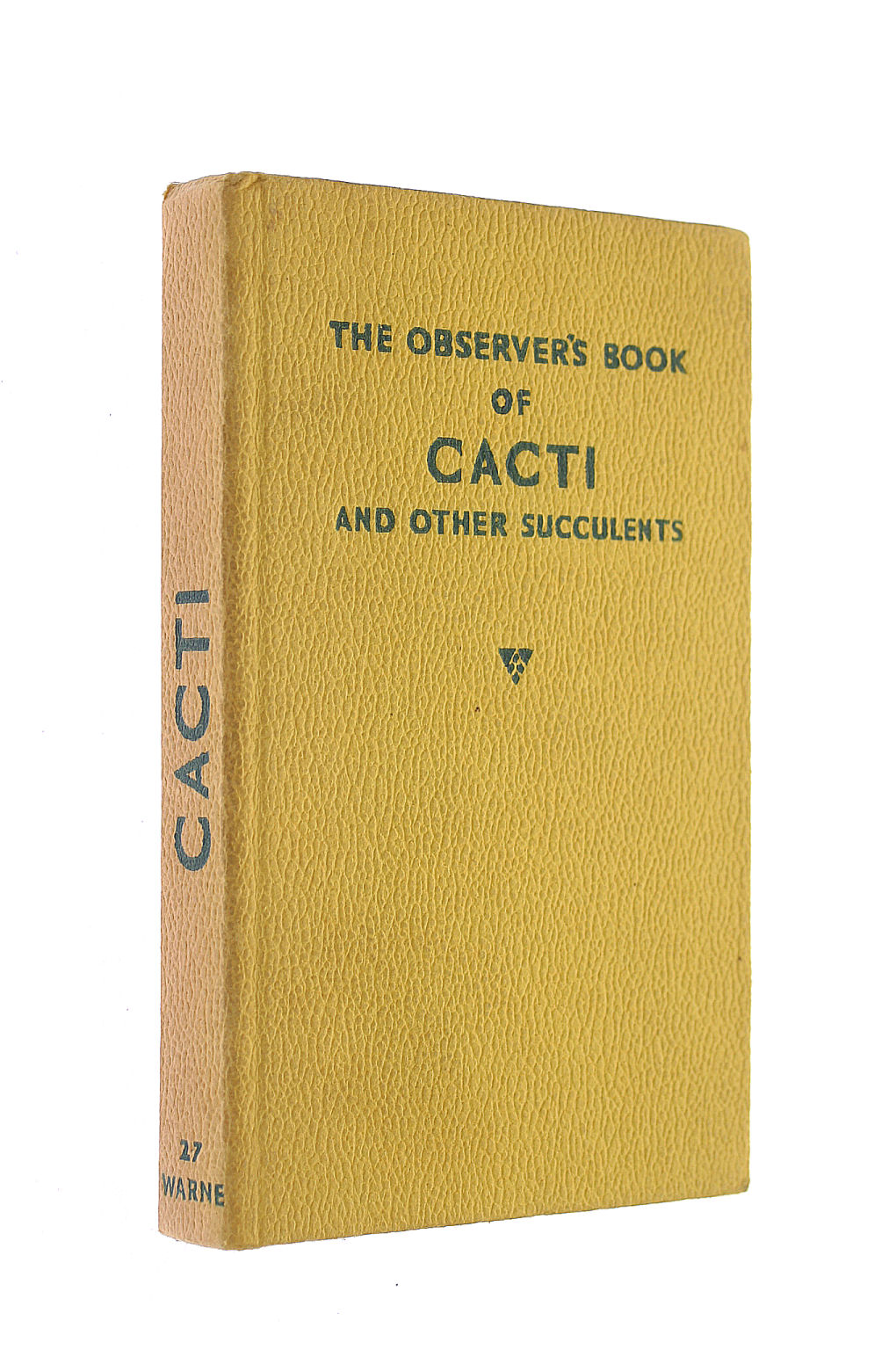 The Observer's Book of Cacti & Other Succulents