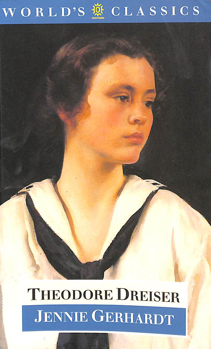 Jennie Gerhardt (World's Classics S.)